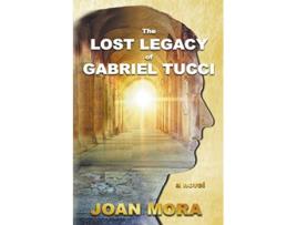 Livro The Lost Legacy of Gabriel Tucci de Joan Mora (Inglês)