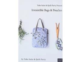 Livro Yoko Saito Quilt Party Present Irresistible Bags Pouches de Yoko Saito And Quilt Party (Inglês)