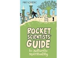 Livro Rocket Scientists Guide to Authentic Spirituality Rocket Guides de Mike Sosteric (Inglês)
