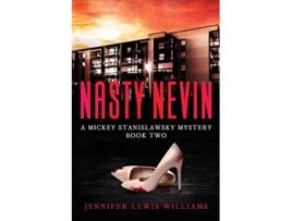 Livro Nasty Nevin A Mickey Stanislawsky Mystery de Jennifer Lewis Williams (Inglês)