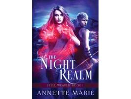 Livro The Night Realm Spell Weaver de Annette Marie (Inglês)