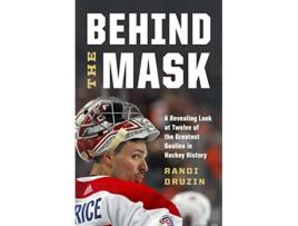 Livro Behind the Mask de Randi Druzin (Inglês - Capa Dura)