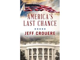 Livro Americas Last Chance de Jeff J Crouere (Inglês)