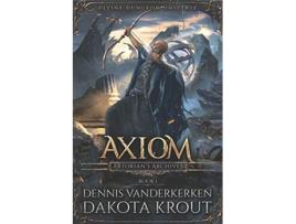 Livro Axiom A Divine Dungeon Series Artorians Archives de Dennis Vanderkerken Dakota Krout (Inglês)