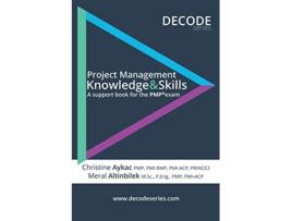 Livro Project Management Knowledge Skills A support book for the PMP exam de Christine Aykac Meral Altinbilek (Inglês)