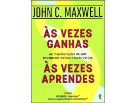 Livro Às vezes Ganhas, Às Vezes Aprendes de John C Maxwell (Português)