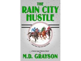 Livro The Rain City Hustle Danny Logan Mystery de Md Grayson (Inglês)