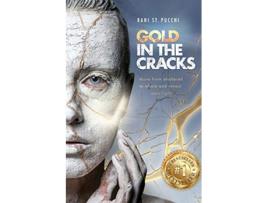 Livro Gold in the Cracks Move from Shattered to Whole and Reveal Your Light de Rani St Pucchi (Inglês)