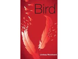 Livro Bird The Bird Books de Lindsay Woodward (Inglês)