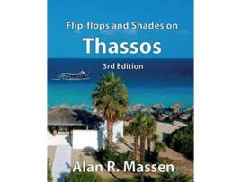 Livro Flipflops and Shades on Thassos de Alan R Massen (Inglês)