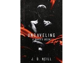 Livro Unraveling A Baker’s Dozen de J D Neill (Inglês)