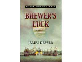 Livro Brewers Luck Hornblowers Legacy 1 de James Keffer (Inglês)