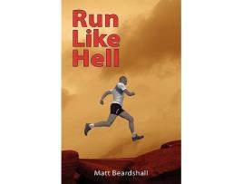 Livro Run Like Hell de Matt Beardshall (Inglês)