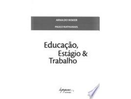 Livro Educacao, Estagio & Trabalho de Arnaldo Niskier (Português do Brasil)