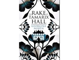 Livro The Rake of Tamarix Hall A Regency romance perfect for fans of Jane Austen Georgette Heyer and Julia Quinn de Georgina North (Inglês - Capa Dura)