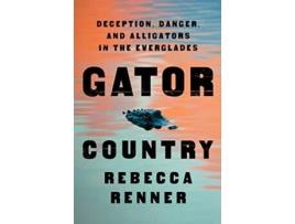 Livro Gator Country de Rebecca Renner (Inglês - Capa Dura)