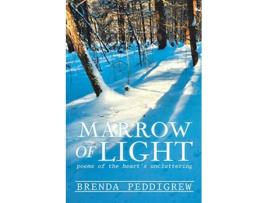 Livro Marrow of Light de Brenda Peddigrew (Inglês)