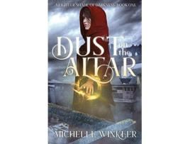 Livro Dust on the Altar 1 A Lighter Shade of Darkness de Michelle Winkler (Inglês)