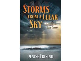 Livro Storms From A Clear Sky de Denise Frisino (Inglês)