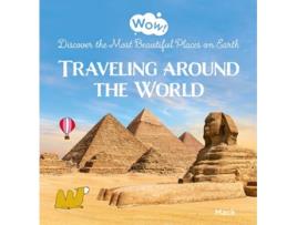 Livro Wow! Traveling around the World. Discover the Most Beautiful Places on Earth de Mack Van Gageldonk (Inglês - Capa Dura)