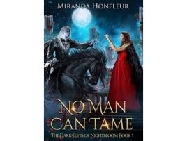 Livro No Man Can Tame 1 DarkElves of Nightbloom de Miranda Honfleur (Inglês - Capa Dura)