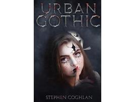 Livro Urban Gothic de Stephen Coghlan (Inglês)