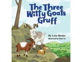 Livro The Three Witty Goats Gruff de Lora Rozler (Inglês)