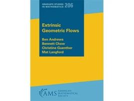 Livro Extrinsic Geometric Flows de Ben Andrews, Bennett Chow et al. (Inglês)