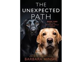 Livro The Unexpected Path The Second Novel in the Guiding Emily Series de Barbara Hinske (Inglês)
