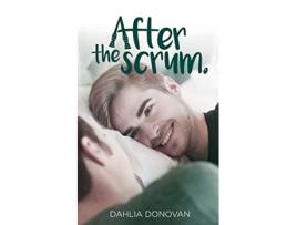 Livro After the Scrum de Dahlia Donovan (Inglês)