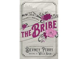 Livro The Bribe Calamity Montana de Willa Nash e Devney Perry (Inglês)