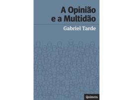 Livro A Opinião e a Multidão de Gabriel Tarde