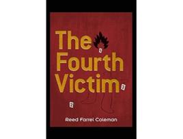 Livro The FOURTH VICTIM de Reed Farrel Coleman (Inglês)