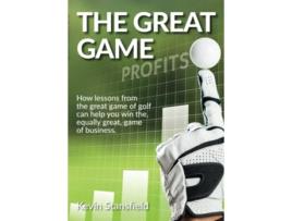 Livro The Great Game How lessons from the great game of golf can help you win the equally great game of business de Kevin Stansfield (Inglês)