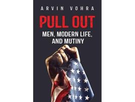 Livro Pull Out Men Modern Life and Mutiny de Arvin Vohra (Inglês)
