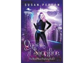 Livro Queen of Sacrifice The Blood Moon Prophecy de Susan Person (Inglês)