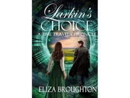 Livro Larkins Choice A Time Travel Chronicle de Eliza Broughton (Inglês)