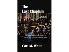 Livro The Last Chaplain de Carl M White (Inglês)