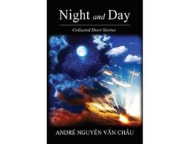 Livro Night and Day Collected Short Stories de Andre Nguyen Van Chau (Inglês)