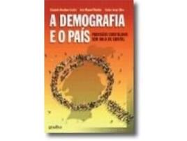 Livro A Demografia e o País Previsões cristalinas sem bola de cristal de Carlos Jorge Silva e Eduardo Anselmo Castro