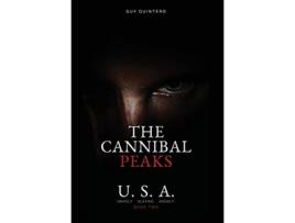 Livro The Cannibal Peaks Unholy Slaying Agency de Guy Quintero (Inglês - Capa Dura)