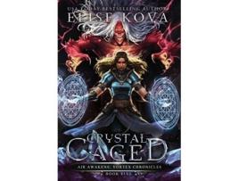 Livro Crystal Caged 5 Vortex Chronicles de Elise Kova (Inglês)
