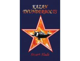 Livro Kazan Thunderbolts de Stuart Slade (Inglês)