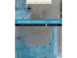 Livro Educational Psychology for Learners Connecting Theory, Research and Application de Brett Wilkinson e Angela Vaughan (Inglês)