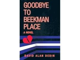 Livro Goodbye to Beekman Place a novel de David Alan Dedin (Inglês)