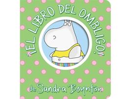 Livro !El libro del ombligo! de Sandra Boynton (Espanhol - Capa Dura)