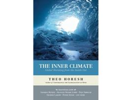 Livro The Inner Climate Global Warming from the Inside Out de Theo Horesh (Inglês)