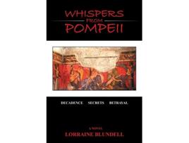 Livro Whispers from Pompeii A Novel de Lorraine Blundell (Inglês)