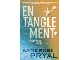 Livro Entanglement A Hollywood Lights Novel Hollywood Lights Series de Katie Rose Guest Pryal (Inglês)