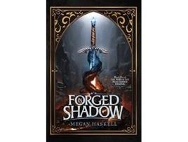 Livro Forged in Shadow 1 The War of the Nine Faerie Realms de Megan Haskell (Inglês)